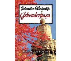 Gelenekten Modernliğe İskenderpaşa - Selim Sözer - Meriç Yayınları