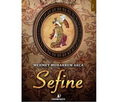 Sefine - Mehmet Muharrem Akça - İskenderiye Yayınları