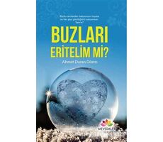 Buzları Eritelim mi? - Ahmet Duran Güren - Mevsimler Kitap