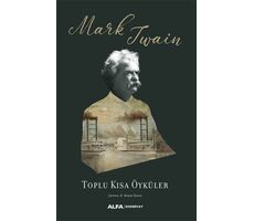 Toplu Kısa Öyküler - Mark Twain - Alfa Yayıncılık