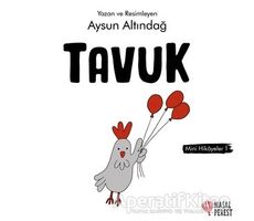 Tavuk - Mini Hikayeler 1 - Aysun Altındağ - Masalperest