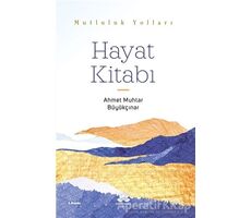 Hayat Kitabı - Ahmet Muhtar Büyükçınar - Mevsimler Kitap