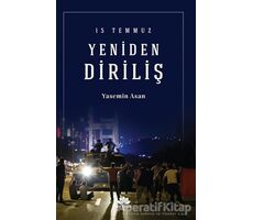 15 Temmuz Yeniden Diriliş - Yasemin Asan - Mevsimler Kitap