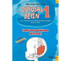 Temel Duyu Bütünleme Aktiviteleri - Duyusal Beyin 1 - Ebru Albayrak Sidar - Sola Kidz