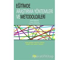Eğitimde Araştırma Yöntemleri ve Metedolojileri - Atılgan Erözkan - Anı Yayıncılık