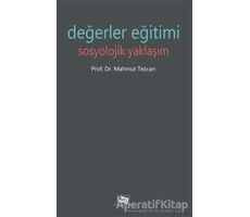 Değerler Eğitimi - Mahmut Tezcan - Anı Yayıncılık