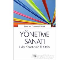 Yönetme Sanatı - Murat Özdemir - Anı Yayıncılık