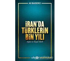 İran’da Türklerin Bin Yılı - Ali Bademci - Yeditepe Yayınevi