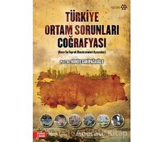 Türkiye Ortam Sorunları Coğrafyası - Nuriye Garipağaoğlu - Yeditepe Yayınevi