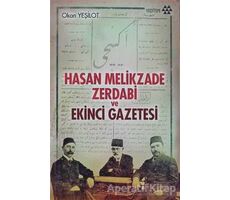 Hasan Melikzade Zerdabi ve Ekinci Gazetesi - Okan Yeşilot - Yeditepe Yayınevi