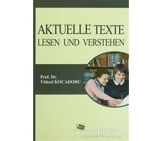 Aktuelle Texte Lesen und Verstehen - Yüksel Kocadoru - Anı Yayıncılık