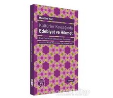 Kültürler Kavşağında Edebiyat ve Hikmet - Muallim Naci - Büyüyen Ay Yayınları