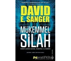 Mükemmel Silah - David E. Sanger - Profil Kitap