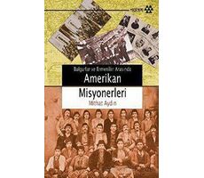 Amerikan Misyonerleri - Mithat Aydın - Yeditepe Yayınevi