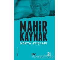 Nokta Atışları - Mahir Kaynak - Profil Kitap