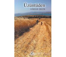 Üzüntüden - Gökhan Ergür - Profil Kitap