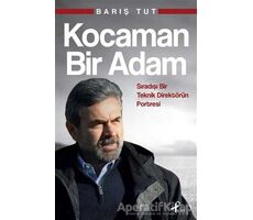 Kocaman Bir Adam - Barış Tut - Profil Kitap