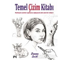 Temel Çizim Kitabı - Duncan Smith - Profil Kitap