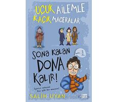 Sona Kalan Dona Kalır! - Uçuk Ailemle Kaçık Maceralar 5 - Salih Uyan - Carpe Diem Kitapları