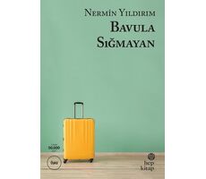 Bavula Sığmayan - Nermin Yıldırım - Hep Kitap