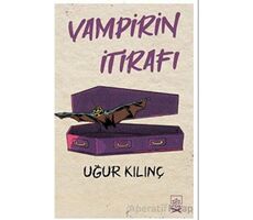 Vampirin İtirafı - Uğur Kılınç - İthaki Yayınları