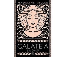 Galateia: Bir Öykü - Madeline Miller - İthaki Yayınları