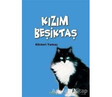 Kızım Beşiktaş - Hikmet Yamaç - Sinopsis Yayınları