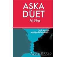 Aşka Düet - Aslı Gökçe - Sinopsis Yayınları