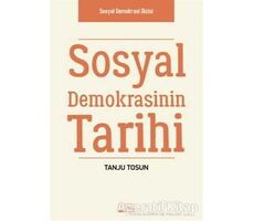 Sosyal Demokrasinin Tarihi - Tanju Tosun - Alabanda Yayınları