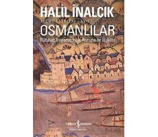 Osmanlılar - Fütuhat, İmparatorluk, Avrupa İle İlişkiler