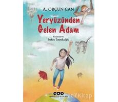 Yeryüzünden Gelen Adam - A. Orçun Can - Yapı Kredi Yayınları