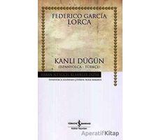 Kanlı Düğün - Federico Garcia Lorca - İş Bankası Kültür Yayınları