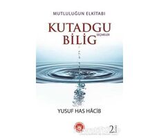 Kutadgu Bilig - Seçmeler - Yusuf Has Hacib - Türk Edebiyatı Vakfı Yayınları