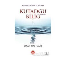 Mutluluğun El Kitabı Kutadgu Bilig - Yusuf Has Hacib - Tedev Yayınları