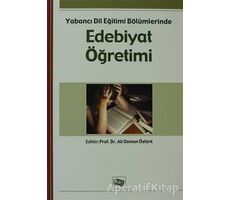 Yabancı Dil Eğitimi Bölümlerinde Edebiyat Öğretimi - Kolektif - Anı Yayıncılık