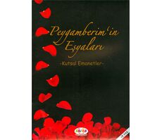 Peygamberimin Eşyaları - Kutsal Emanetler - (+5 Yaş) - Zaras Yayınları