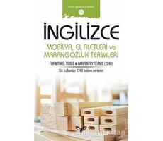İngilizce Mobilya El Aletleri ve Marangozluk Terimleri - Mahmut Sami Akgün - Armada Yayınevi