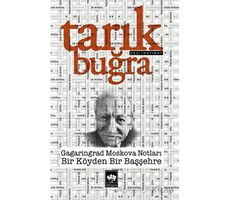 Gagaringrad Moskova Notları - Bir Köyden Bir Başşehre - Tarık Buğra - Ötüken Neşriyat