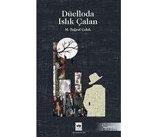 Düelloda Islık Çalan - Mustafa Tuğrul Çolak - Ötüken Neşriyat