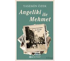 Angeliki ile Mehmet - Yasemin Özek - Epsilon Yayınevi