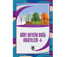 Dört Mevsim Doğa Hikâyeleri - 4 - Kolektif - Dorlion Yayınları