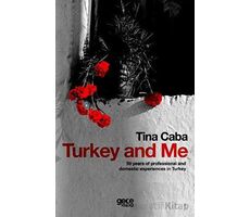 Turkey and Me - Tina Caba - Gece Kitaplığı