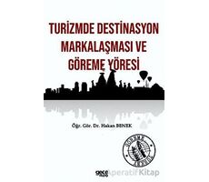 Turizmde Destinasyon Markalaşması ve Göreme Yöresi - Hakan Benek - Gece Kitaplığı