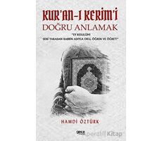 Kuran-ı Kerimi Doğru Anlamak - Hamdi Öztürk - Gece Kitaplığı