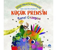 Küçük Prens’in Sanat Gezegeni - Merve Küçükeke Sarı - Martı Çocuk Yayınları