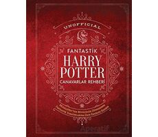 Unofficial Harry Potter Fantastik Canavarlar Rehberi - Kolektif - Martı Yayınları