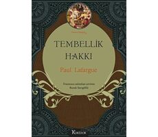 Tembellik Hakkı (Bez Cilt) - Paul Lafargue - Koridor Yayıncılık