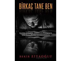 Birkaç Tane Ben - Bekir Ziyaoğlu - Cinius Yayınları
