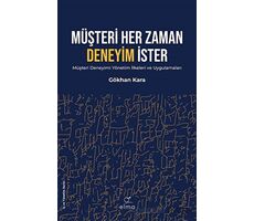 Müşteri Her Zaman Deneyim İster - Gökhan Kara - ELMA Yayınevi