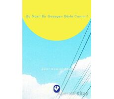 Bu Nasıl Bir Gezegen Böyle Canım? - Suat Kemal Angı - Cem Yayınevi